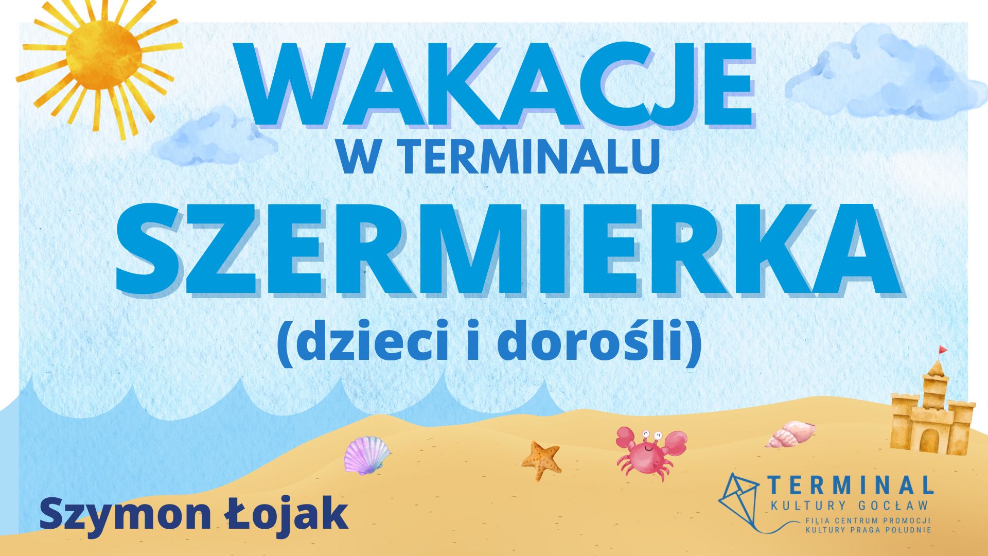 WAKACJE - SZERMIERKA Szymon Łojak