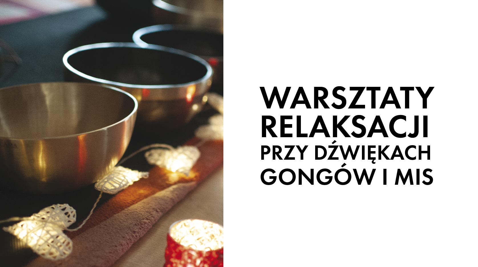 Warsztaty relaksu przy dźwiękach mis i gongów (21.12.2025 r.) - Kolegiacka