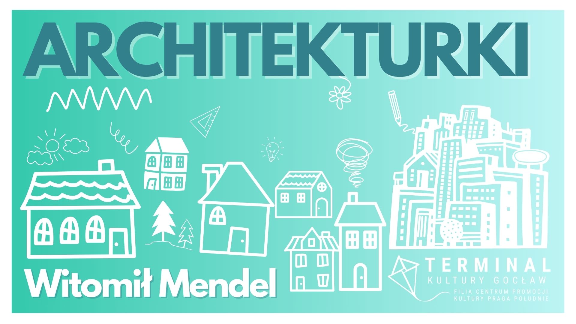 ARCHITEKTURKI - Witomił Mendel TKG