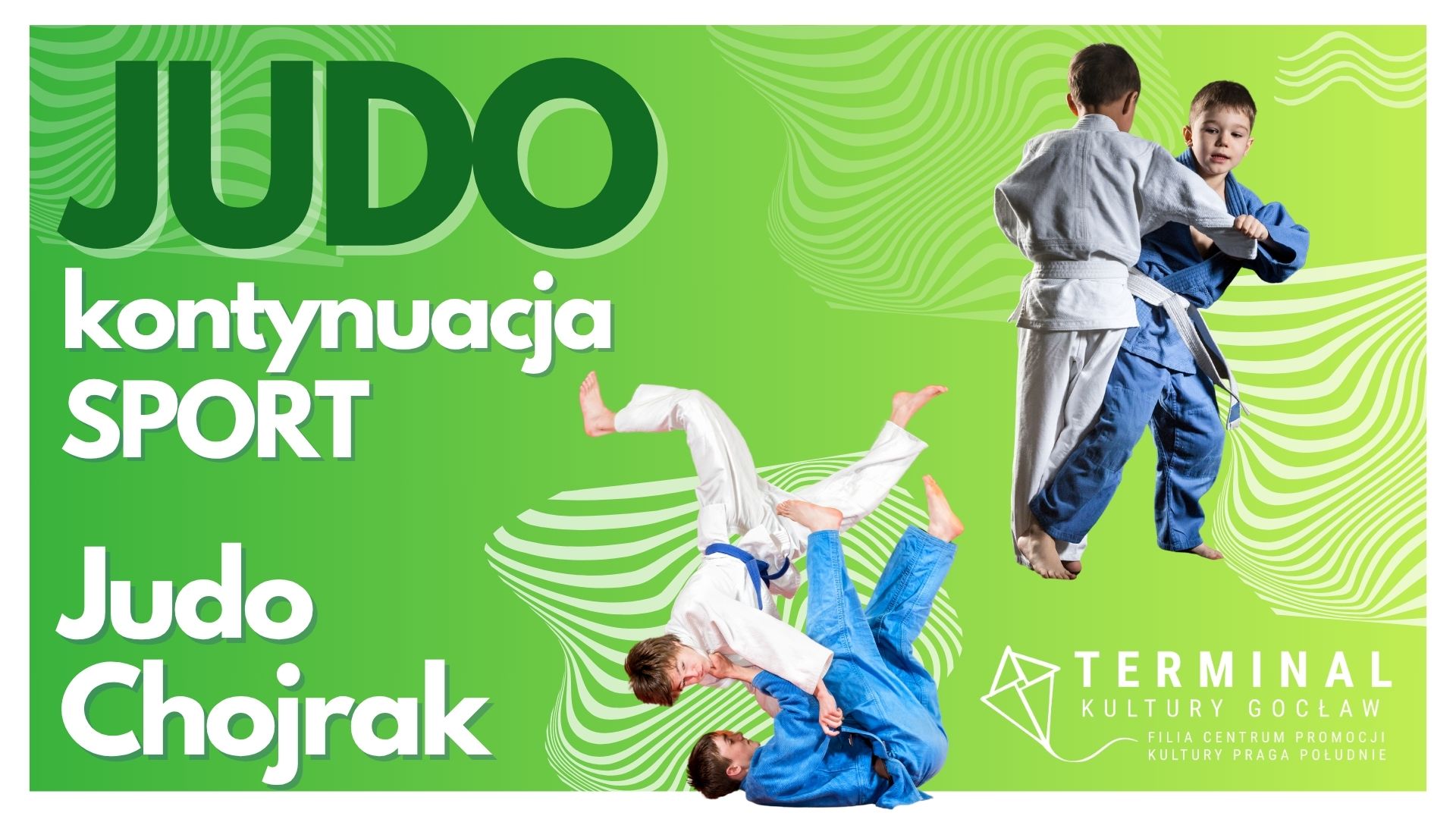 JUDO KONTYNUACJA SPORT - Judo Chojrak TKG