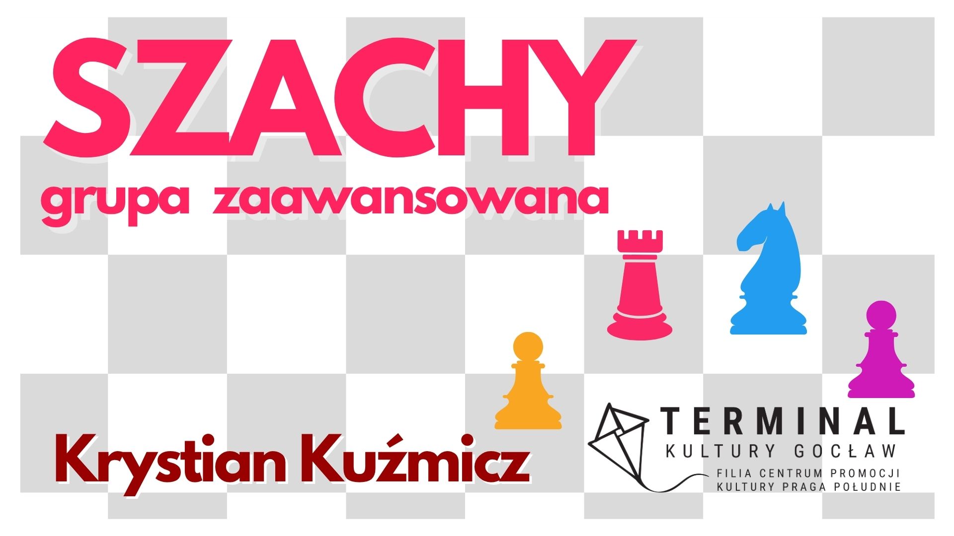 SZACHY GRUPA ZAAWANSOWANA - Krystian Kuźmicz TKG
