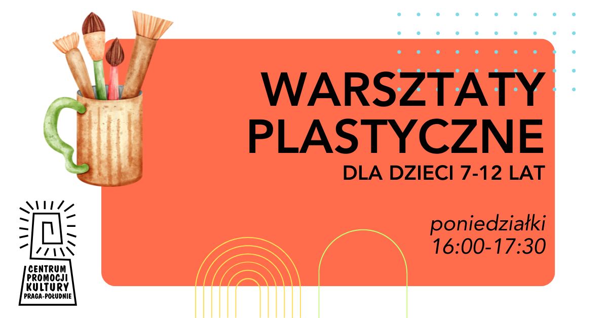 Plastyka dla dzieci (7-12 lat) - poniedziałki  - Jolanta Caban - CEPEK
