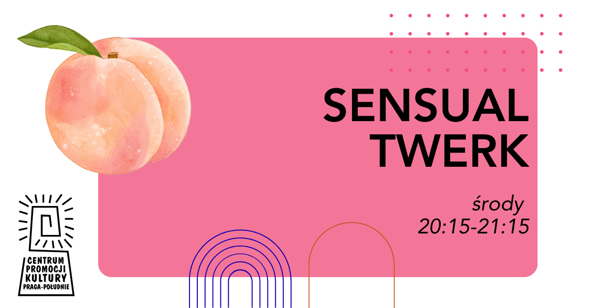 Sensual Twerk  - ŚRODY - CEPEK