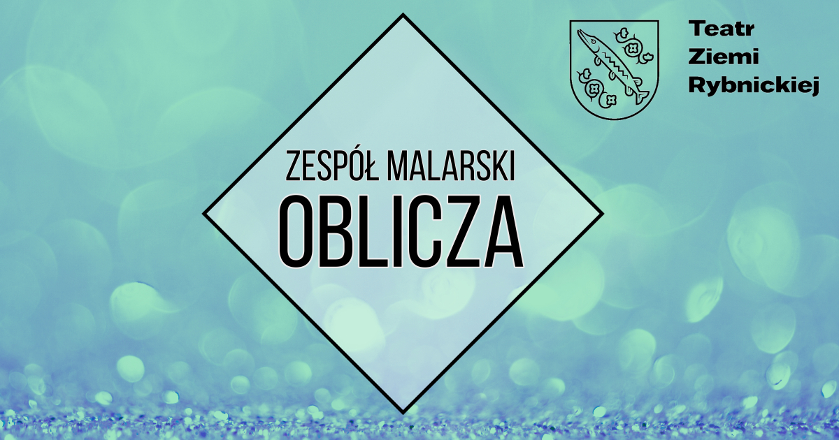 Zespół Malarski "OBLICZA"