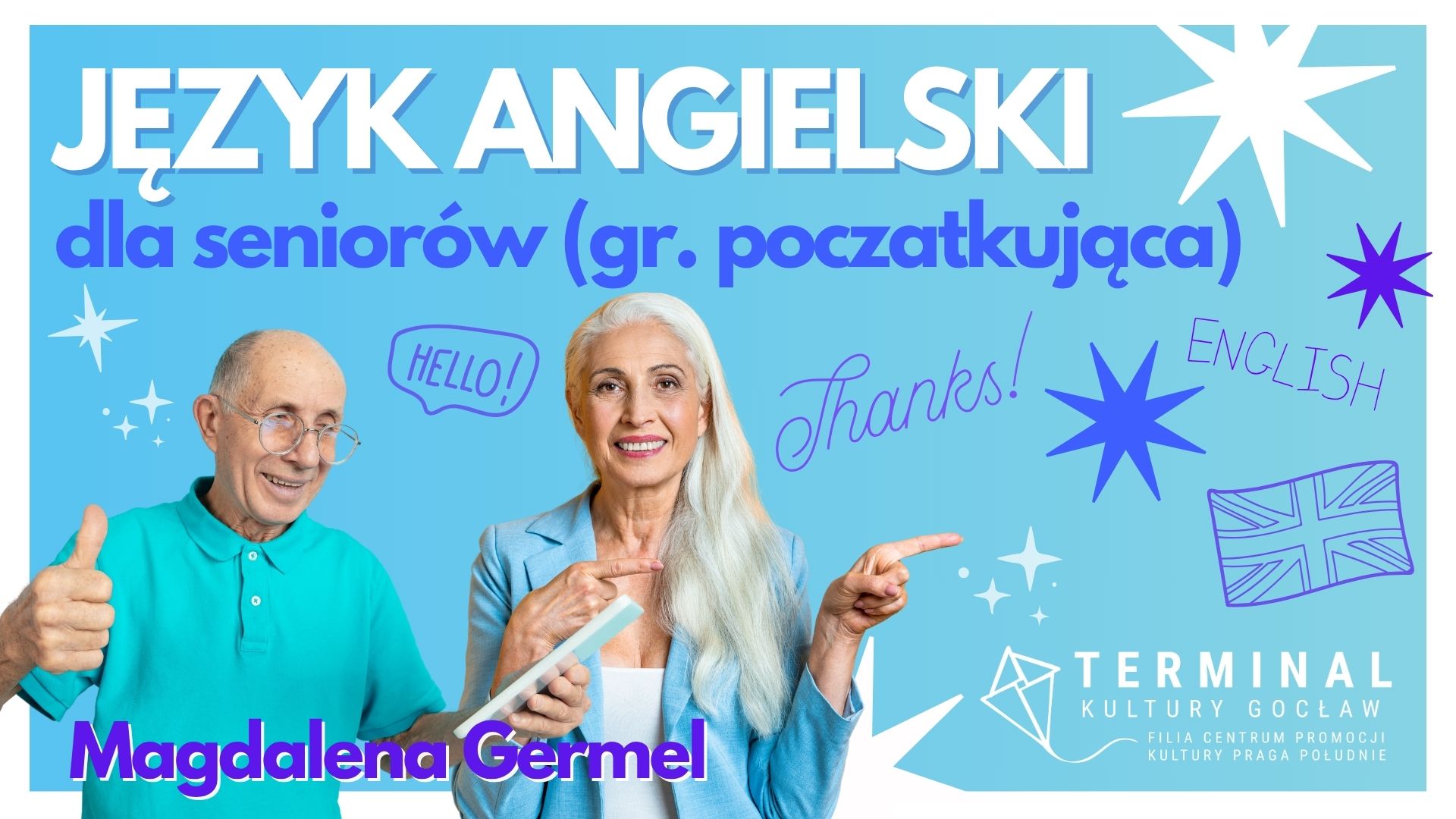 ANGIELSKI DLA SENIORÓW GRUPA POCZĄTKUJĄCA - Magdalena Germel TKG