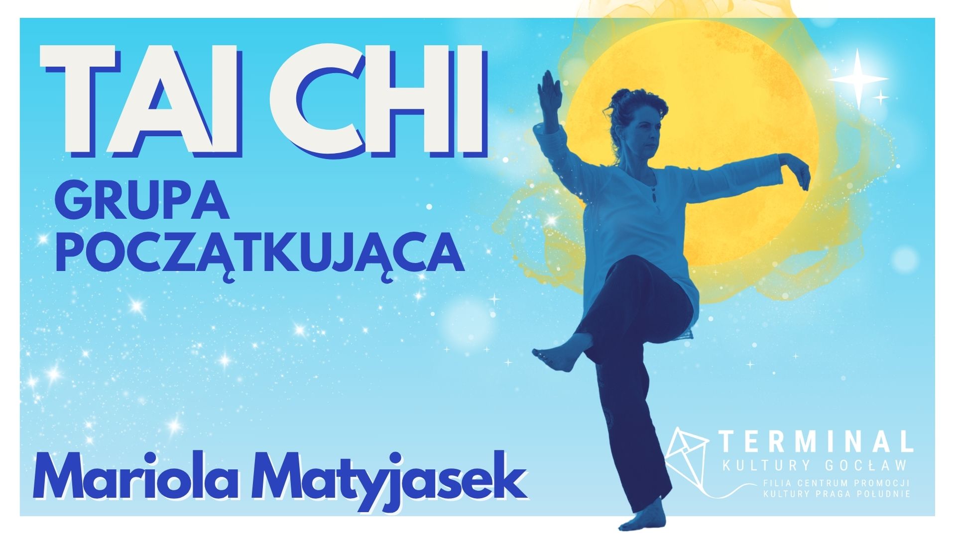 TAI CHI GRUPA POCZĄTKUJĄCA - Mariola Matyjasek TKG