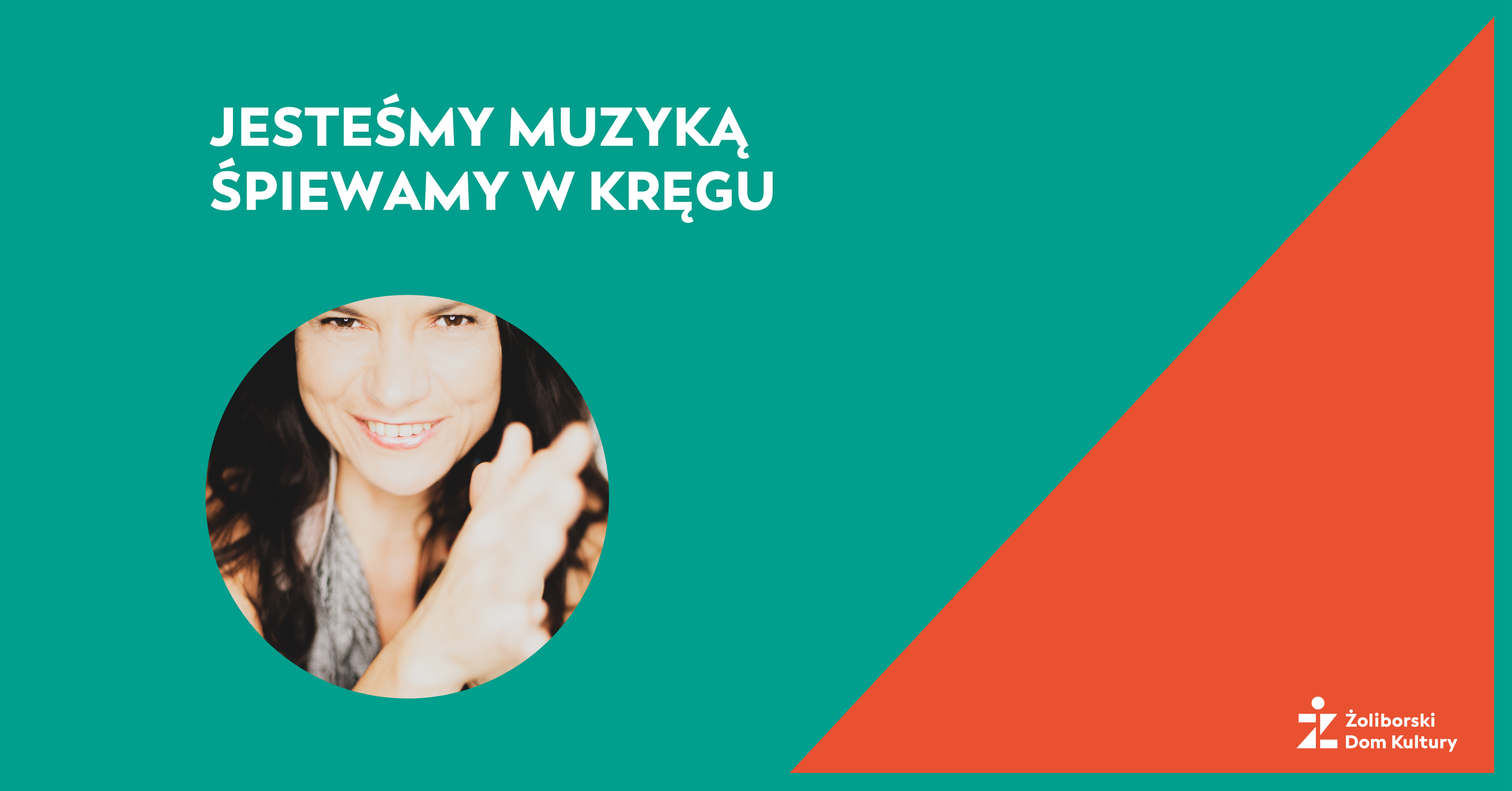 JesteśMY Muzyką - Śpiewamy w kręgu