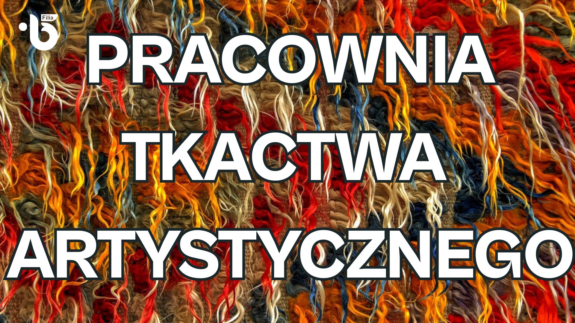 Pracownia Tkactwa Artystycznego