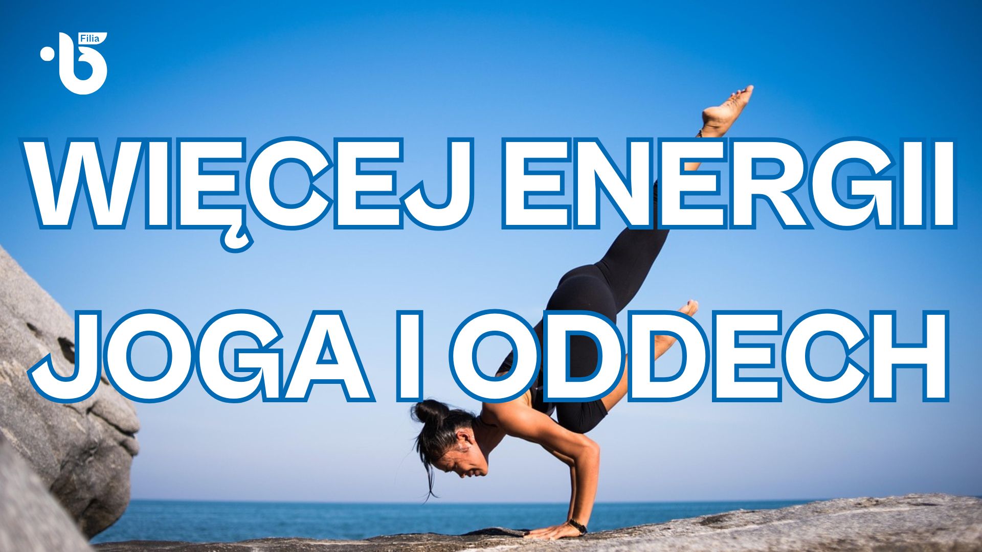 Więcej energii - joga i oddech