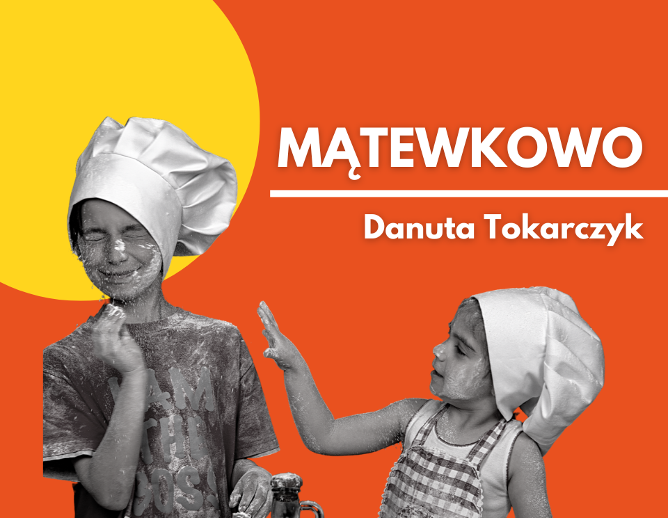 Kulinarne Mątewkowo