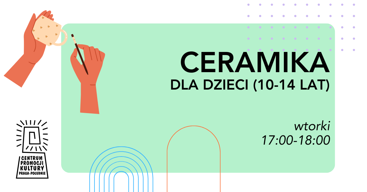 Ceramika dla dzieci (10-14 lat) - Agnieszka Karmowska - CEPEK