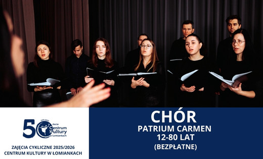 Chór Patrium Carmen - zajęcia bezpłatne