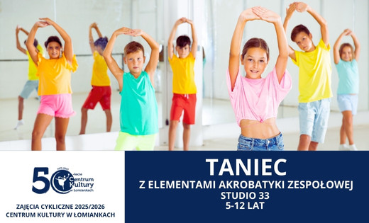 Taniec z elementami akrobatyki zespołowej  //Studio 33//