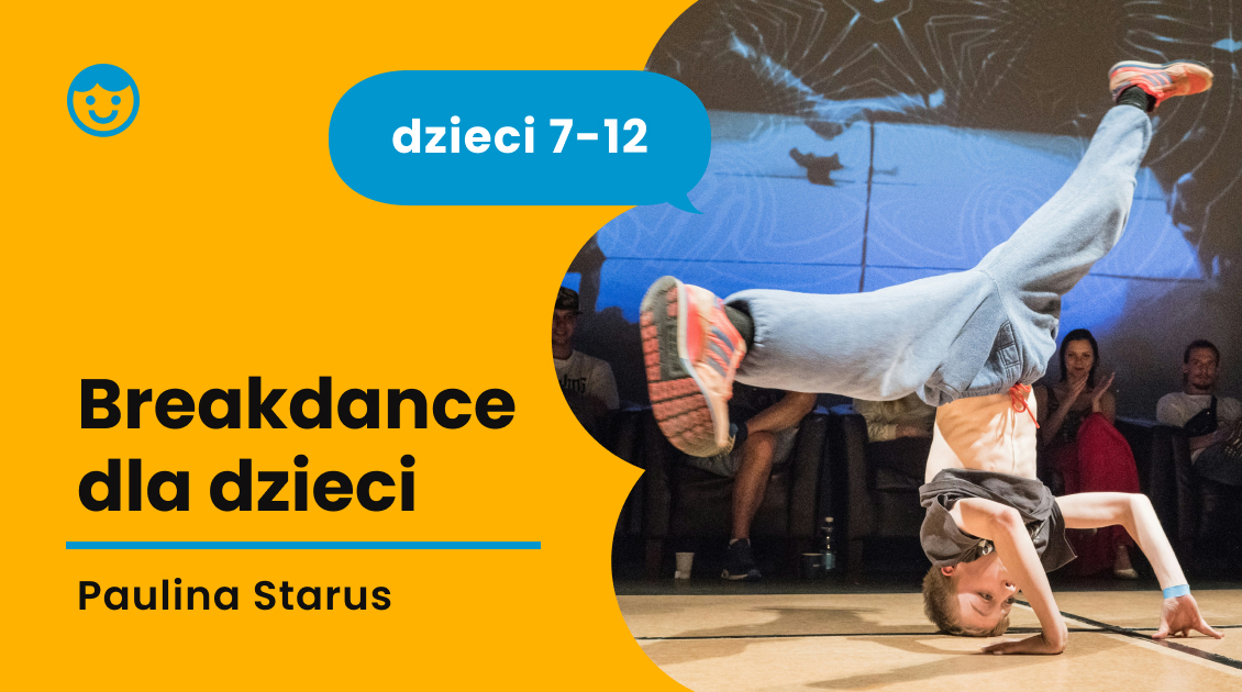 Breakdance dla dzieci w wieku 7-12 lat