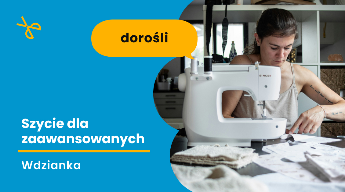 Szycie dla dorosłych - kontynuacja