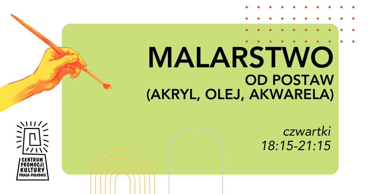 Malarstwo od podstaw - czwartek - Agnieszka Karmowska - CEPEK