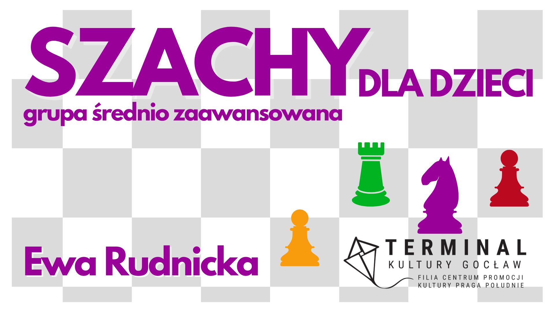 SZACHY DLA DZIECI GRUPA ŚREDNIO ZAAWANSOWANA - Ewa Rudnicka TKG