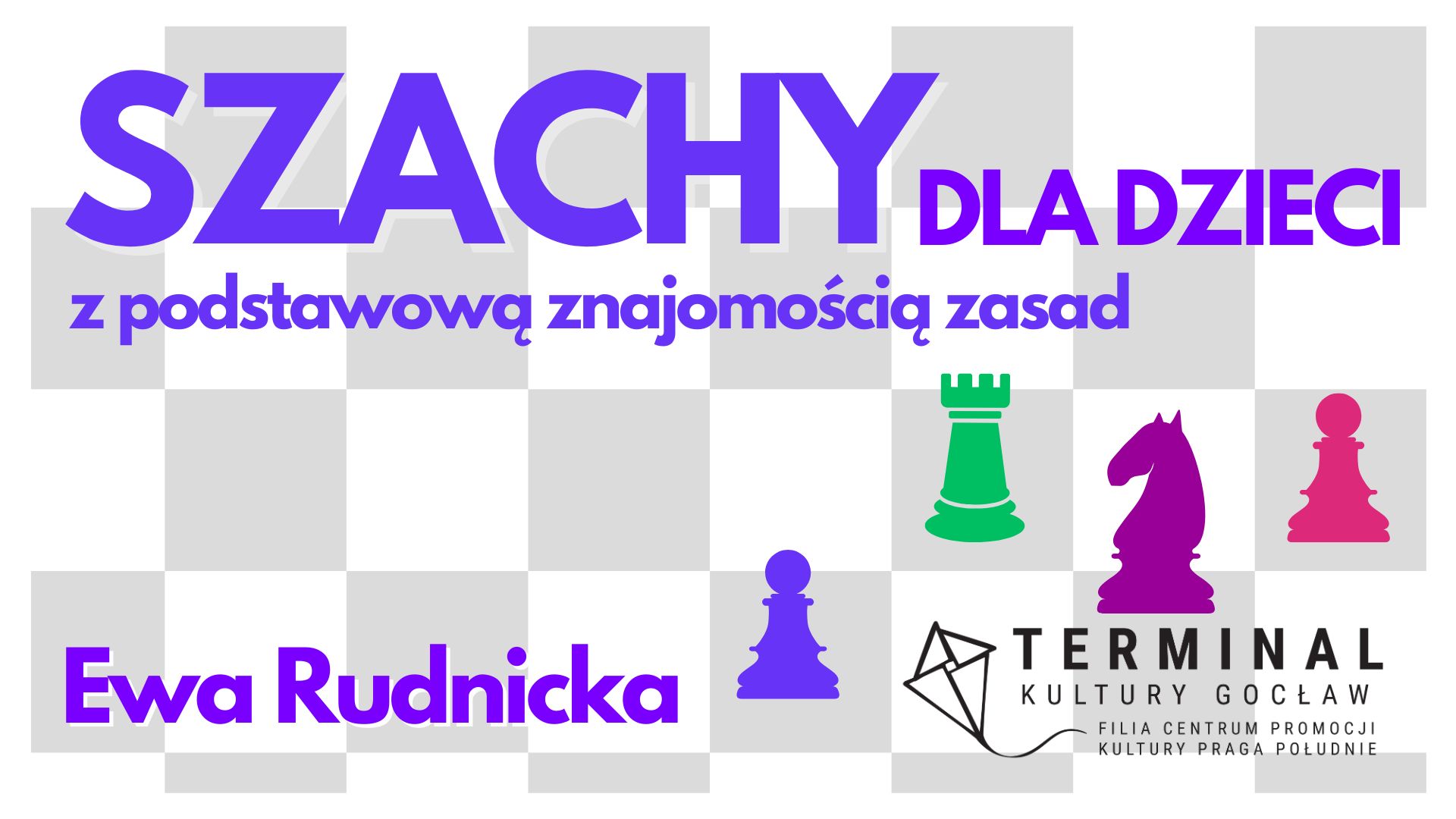 SZACHY DLA DZIECI Z PODSTAWOWĄ ZNAJOMOŚCIĄ ZASAD - Ewa Rudnicka TKG