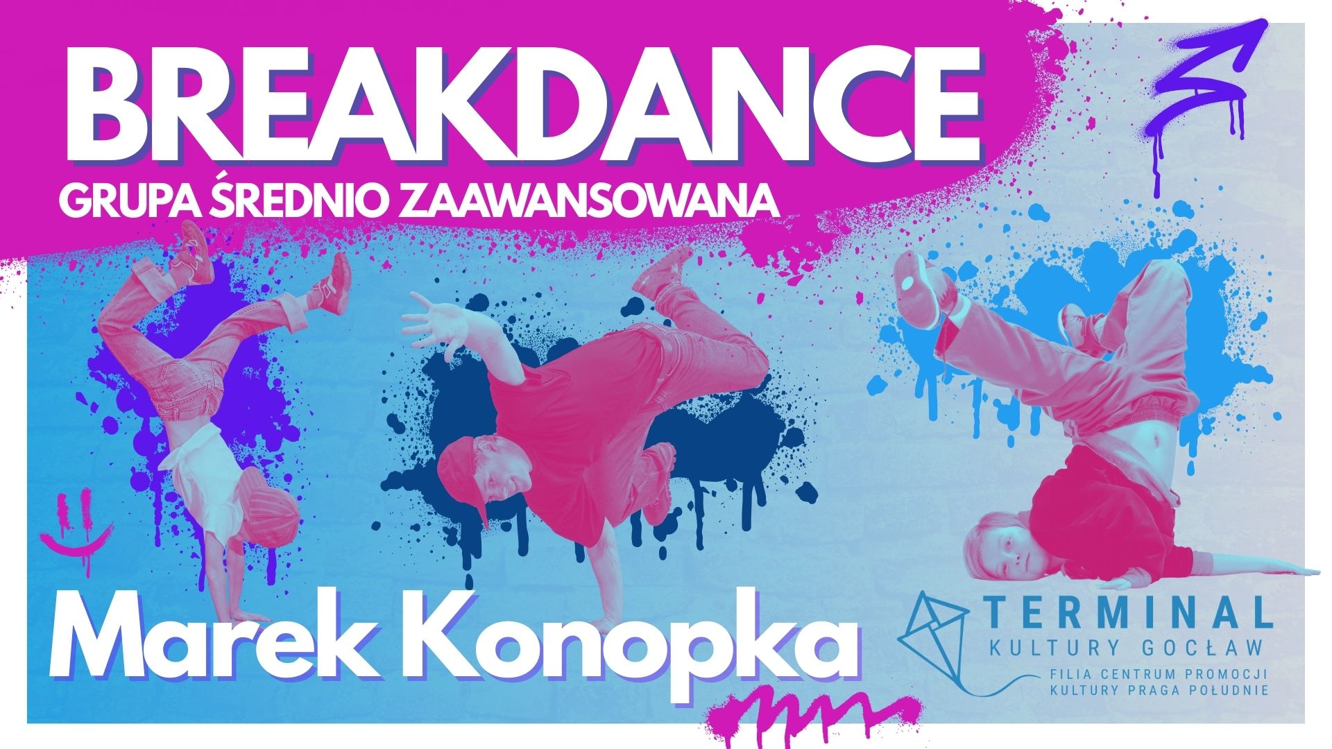 BREAKDANCE GRUPA ŚREDNIO ZAAWANSOWANA - Marek Konopka TKG