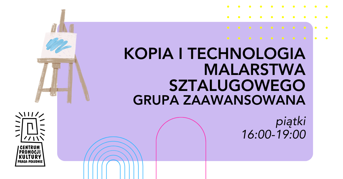 Kopia i technologia malarstwa - piątki 16:00 - gr. zaawansowana -  K. Zdzieszyńska