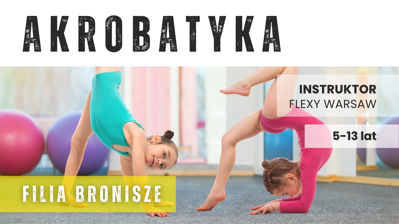 Akrobatyka dla dzieci - Bronisze