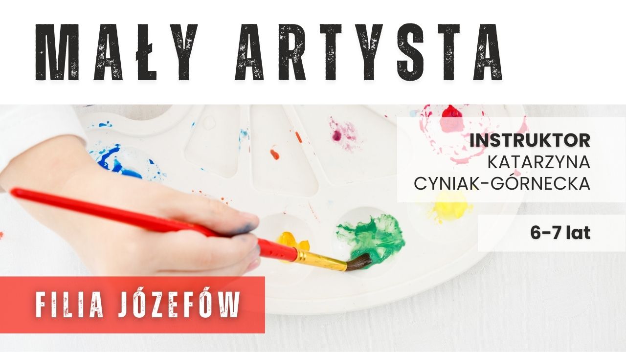 Mały Artysta (6-7 lat) - Józefów