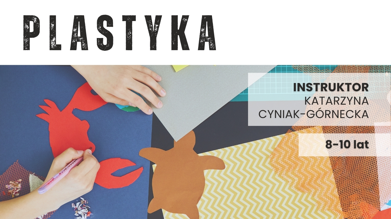 Plastyka 8-10 lat