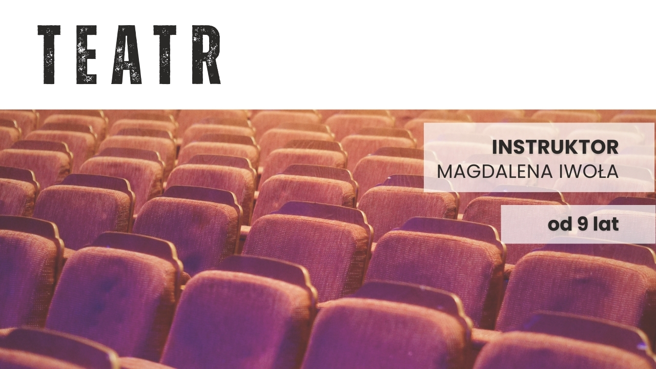 Teatr - zostań aktorem
