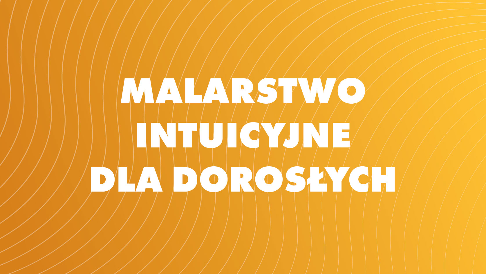 Malarstwo Intuicyjne dla dorosłych - Vogla