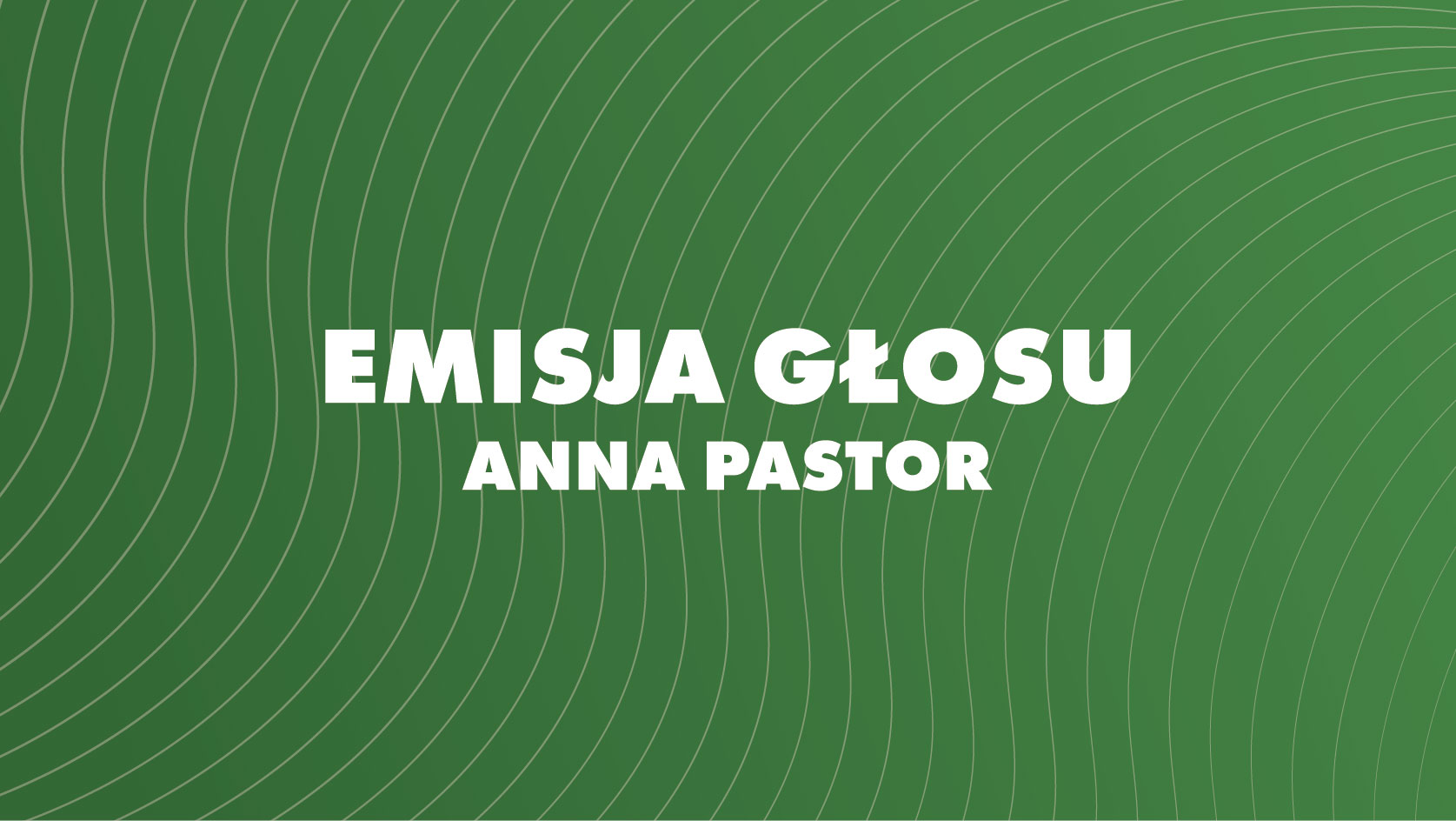 Emisja głosu. Anna Pastor - Branickiego