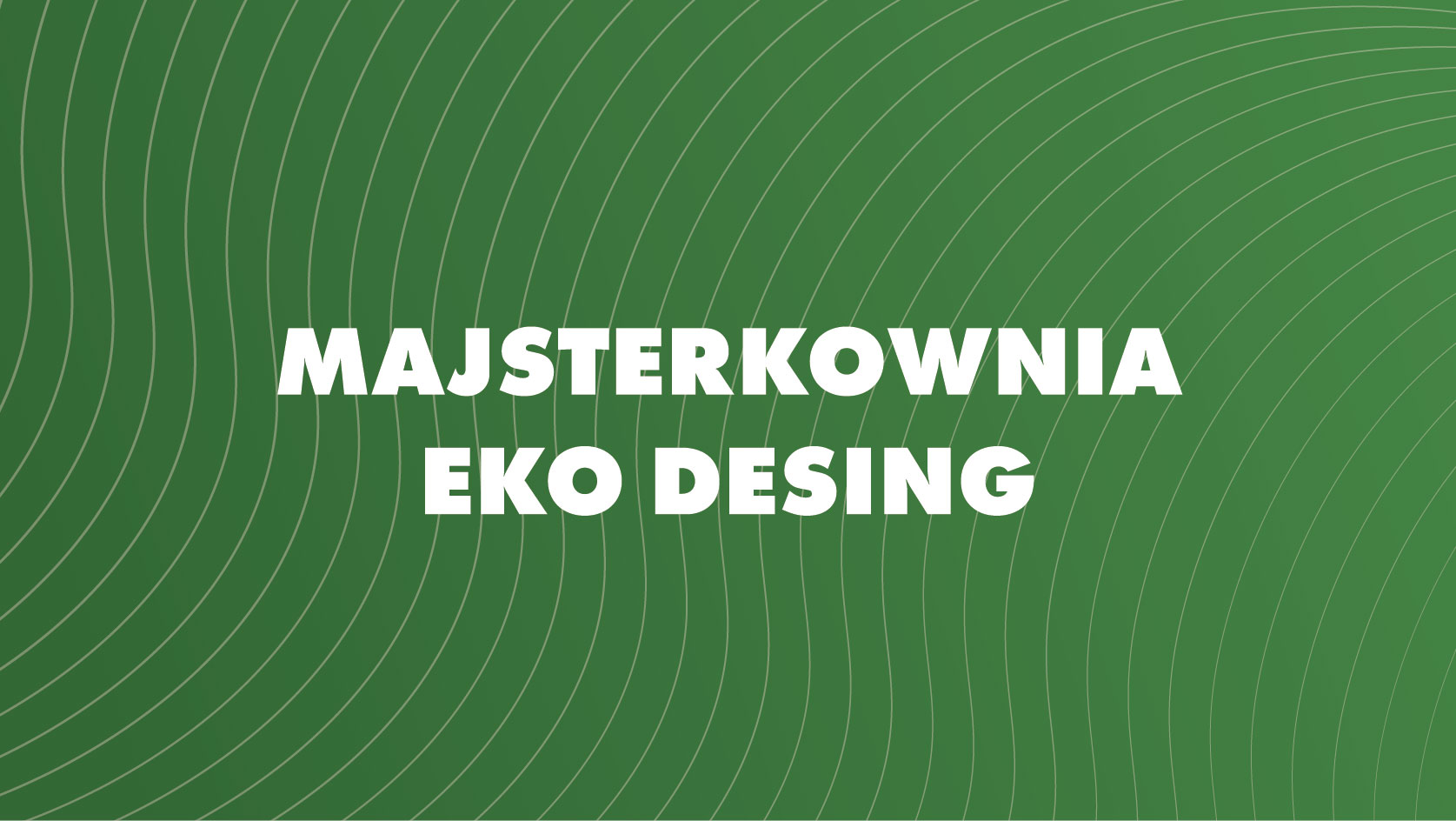 Majsterkownia Eco Desing (7-14 lat) Branickiego