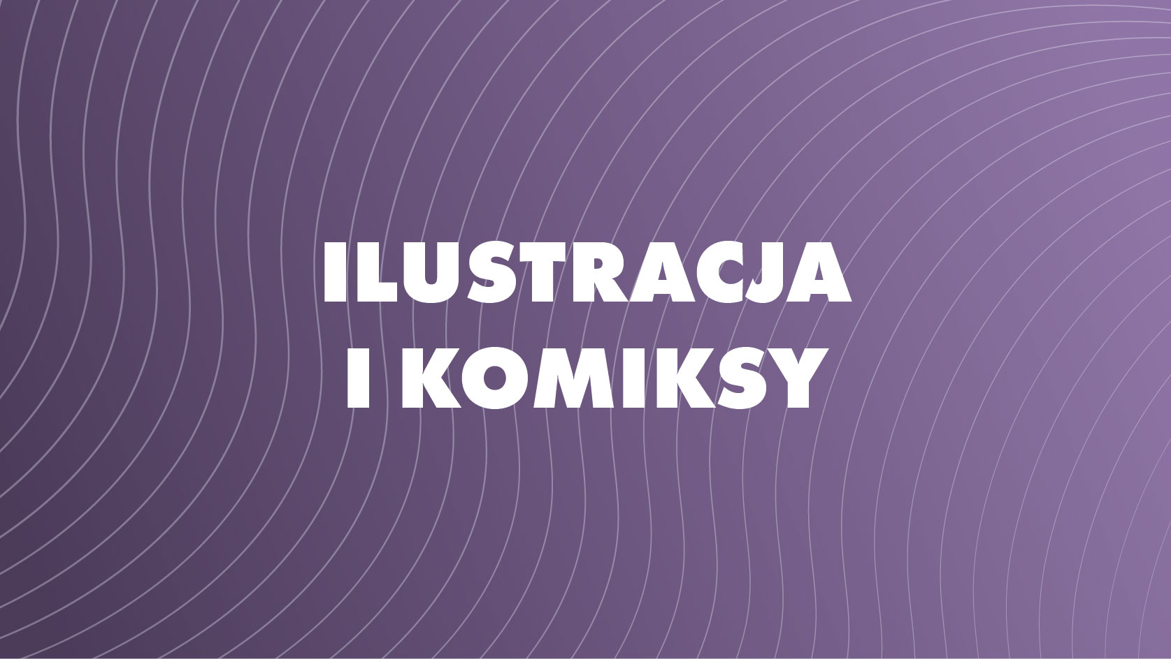 Ilustracja i komiksy Przyczółkowa 27a