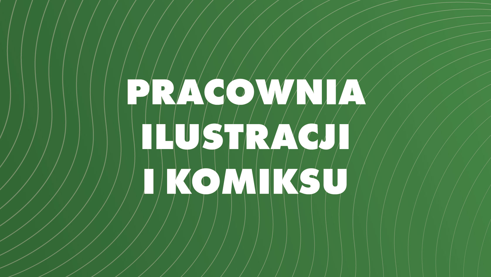 Pracownia ilustracji i komiksu (7-12 lat) Branickiego