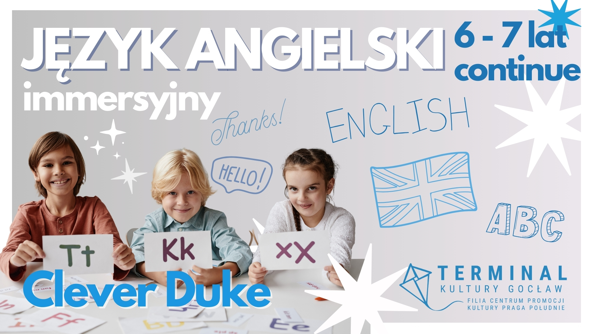 ANGIELSKI ZAJĘCIA IMMERSYJNE DLA DZIECI 6-7 CONTINUE - Clever Duke TKG