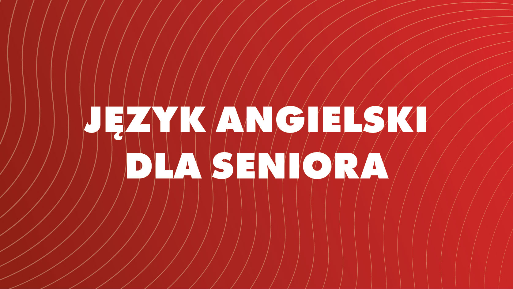Język angielski dla seniora - Kolegiacka