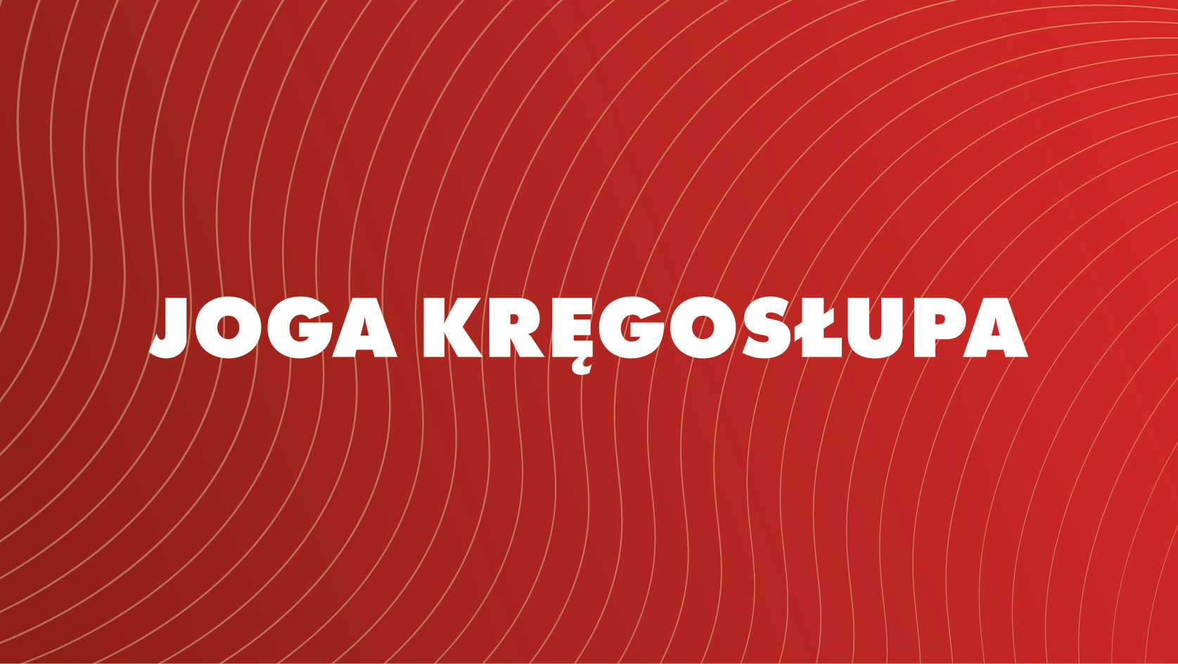 Joga kręgosłupa (Joanna Romaniuk) - Kolegiacka