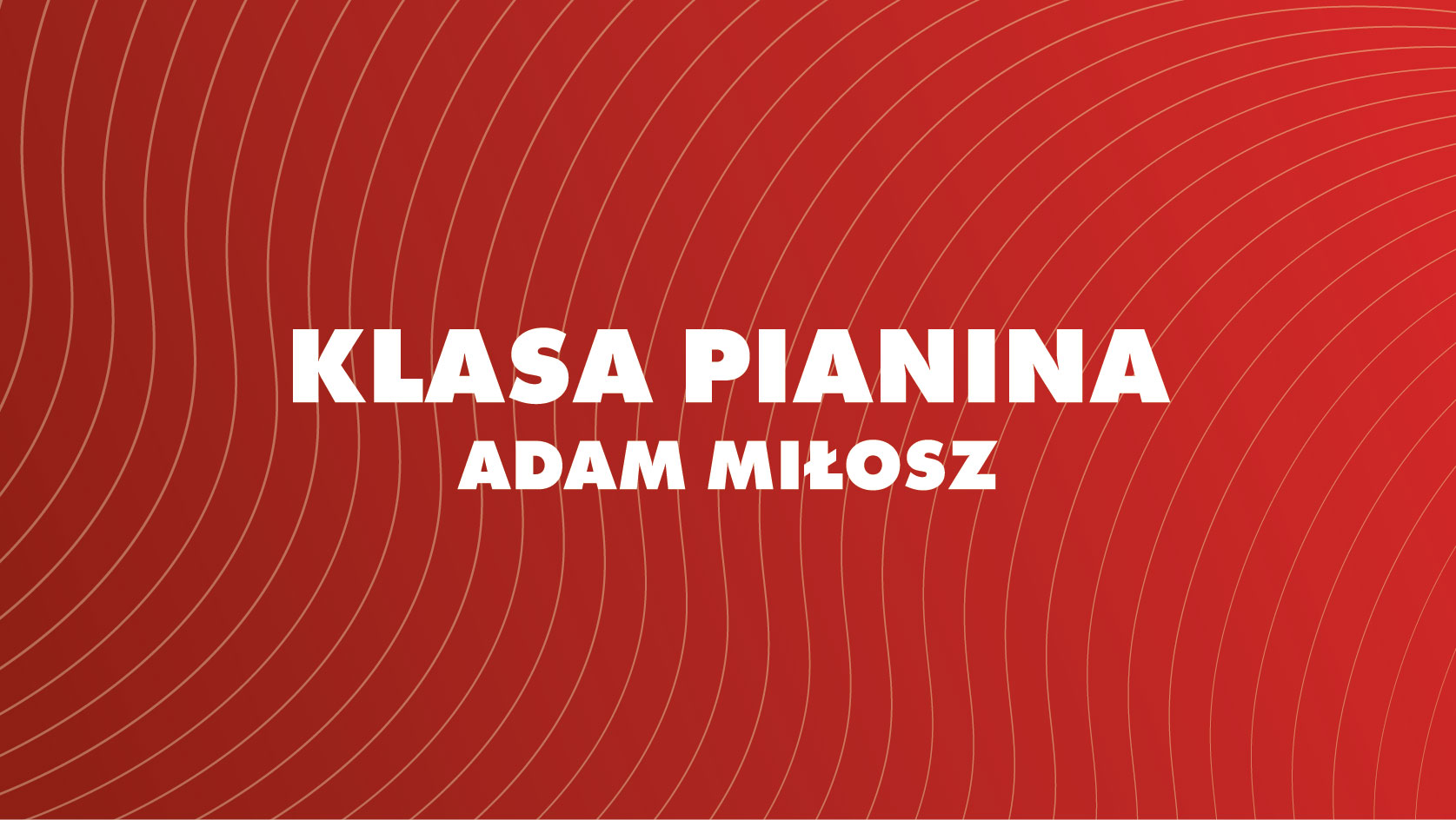 Klasa pianina. Adam Miłosz - Kolegiacka