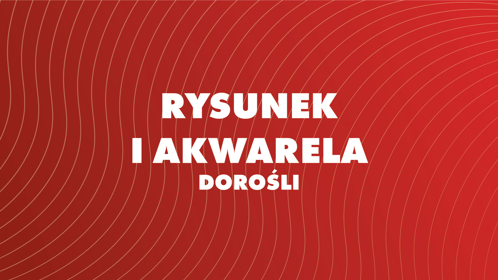 Rysunek i akwarela (dorośli) - Kolegiacka