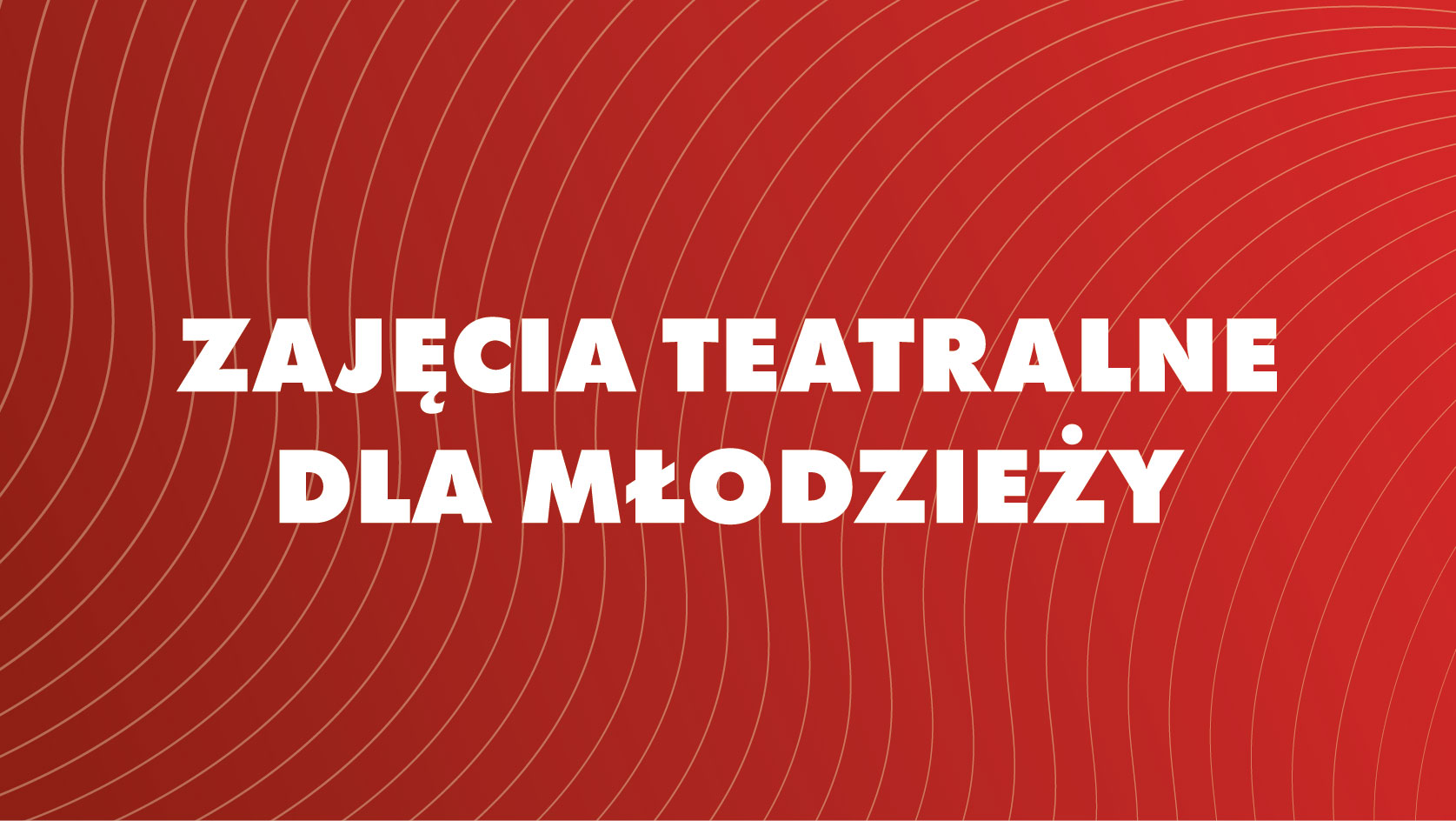 Zajęcia teatralne dla młodzieży - Kolegiacka