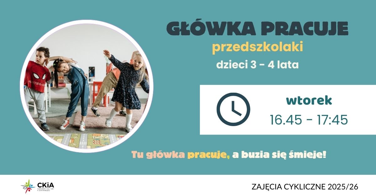 GŁÓWKA PRACUJE przedszkolaki