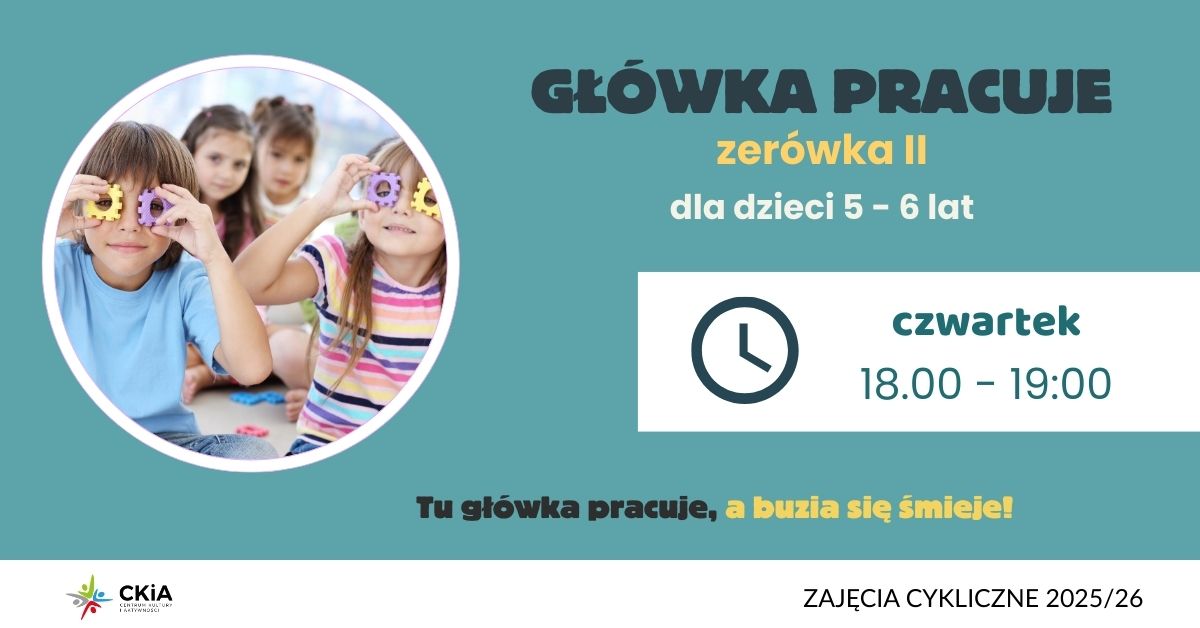 GŁÓWKA PRACUJE zerówka II