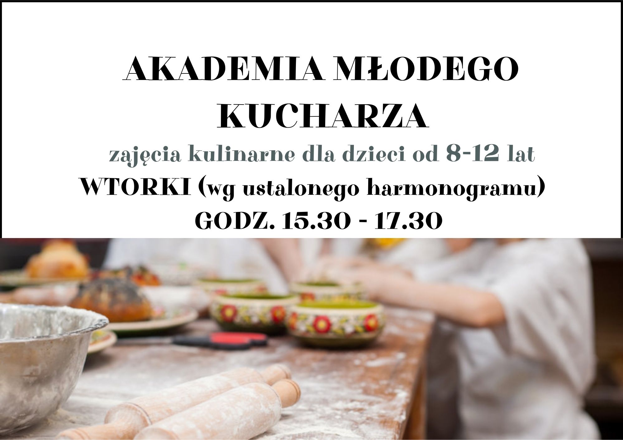 AKADEMIA MŁODEGO KUCHARZA