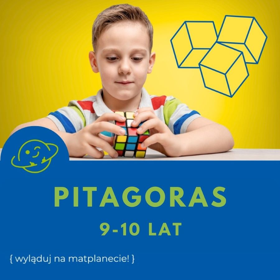 Matplaneta Pitagoras, 9-10 lat 15:00-16:40 piątki