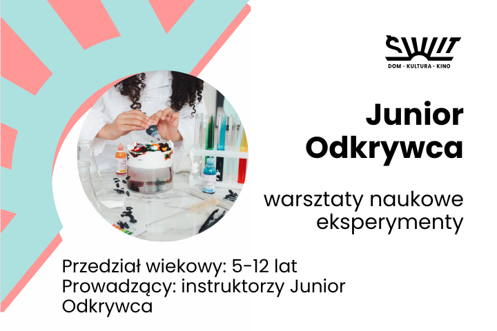 Junior odkrywca - warsztaty naukowe