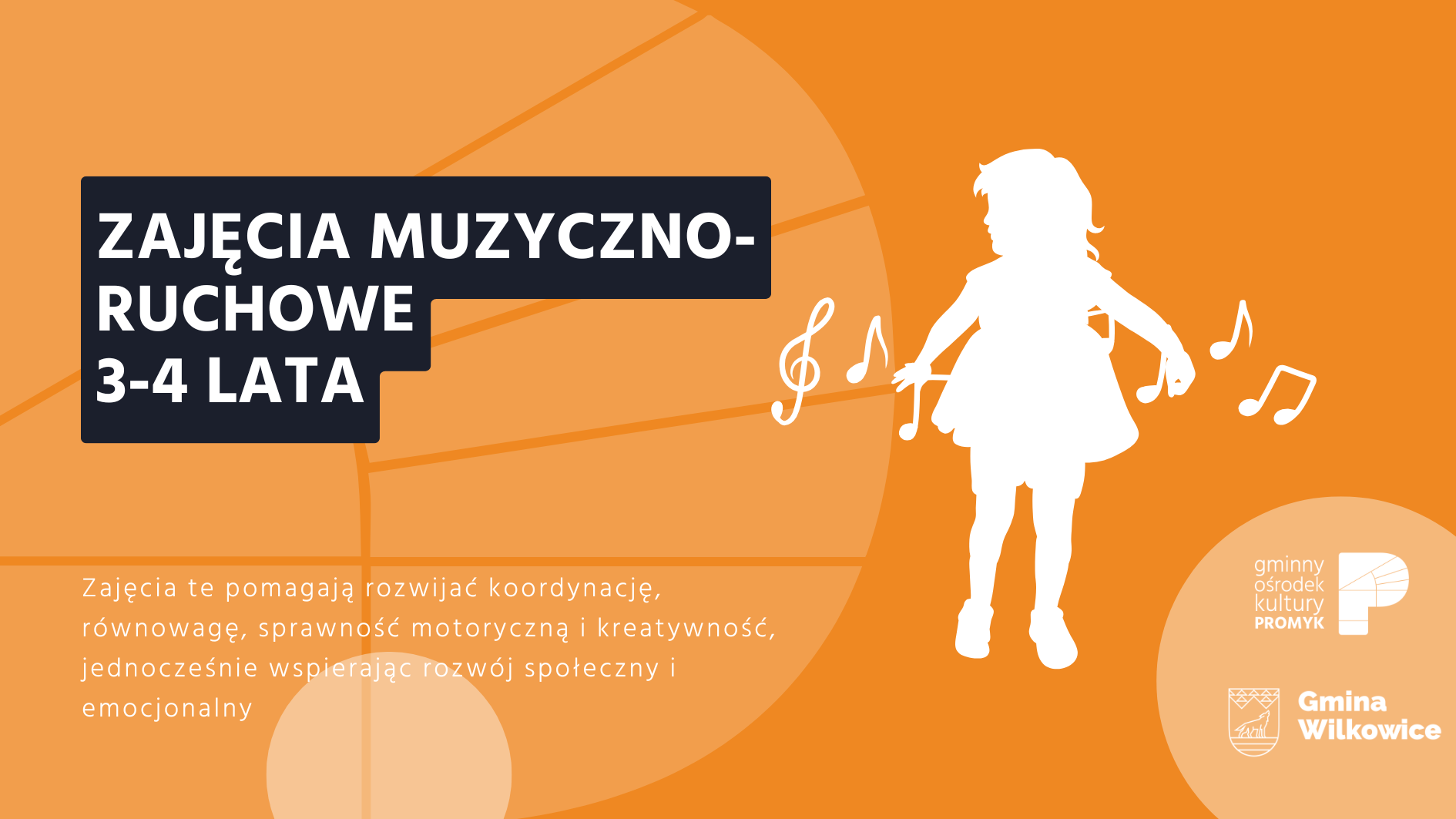 Zajęcia MUZYCZNO-RUCHOWE (3-4 lata)