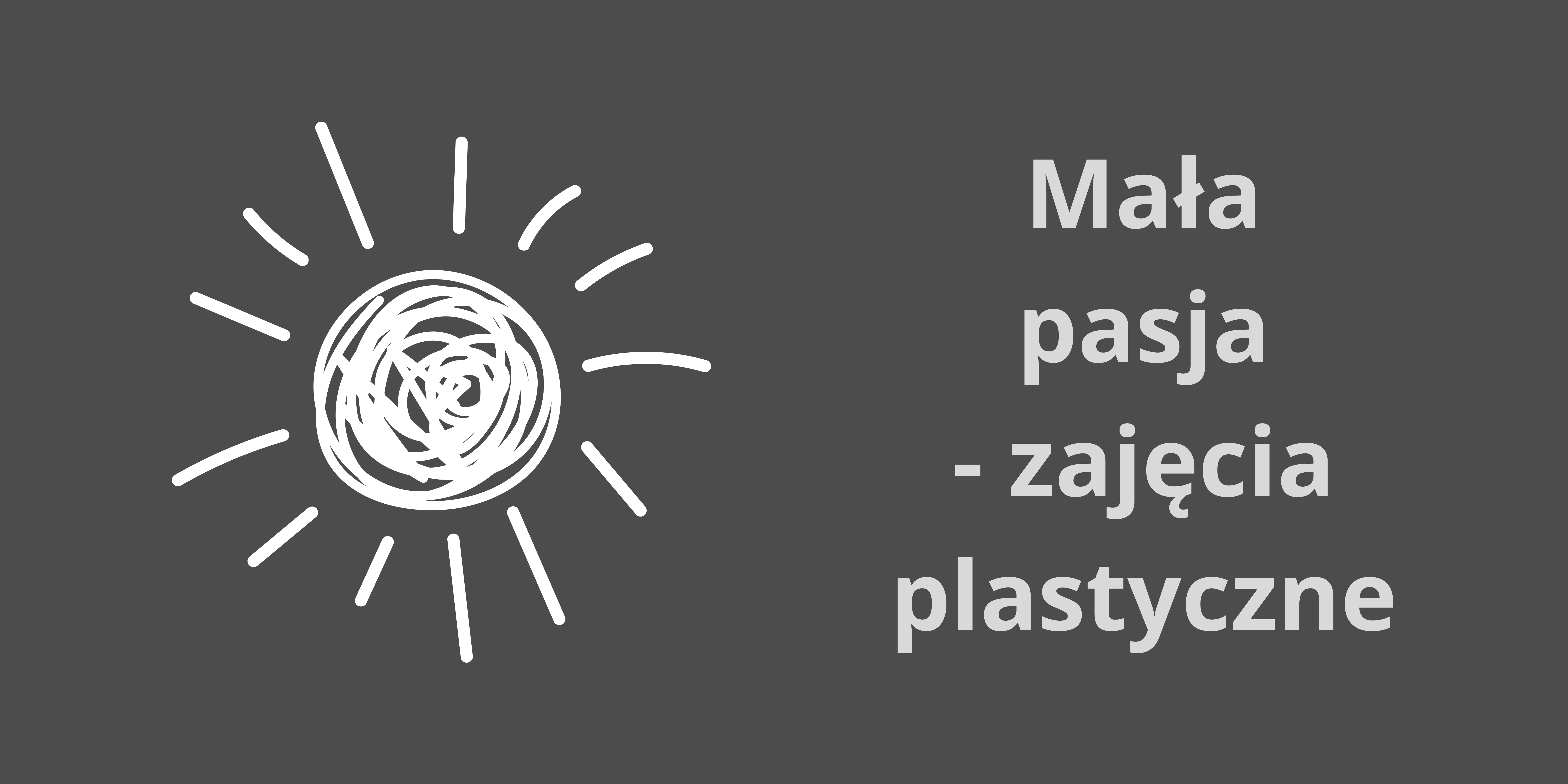 Mała Pasja - zajęcia plastyczne/malarskie