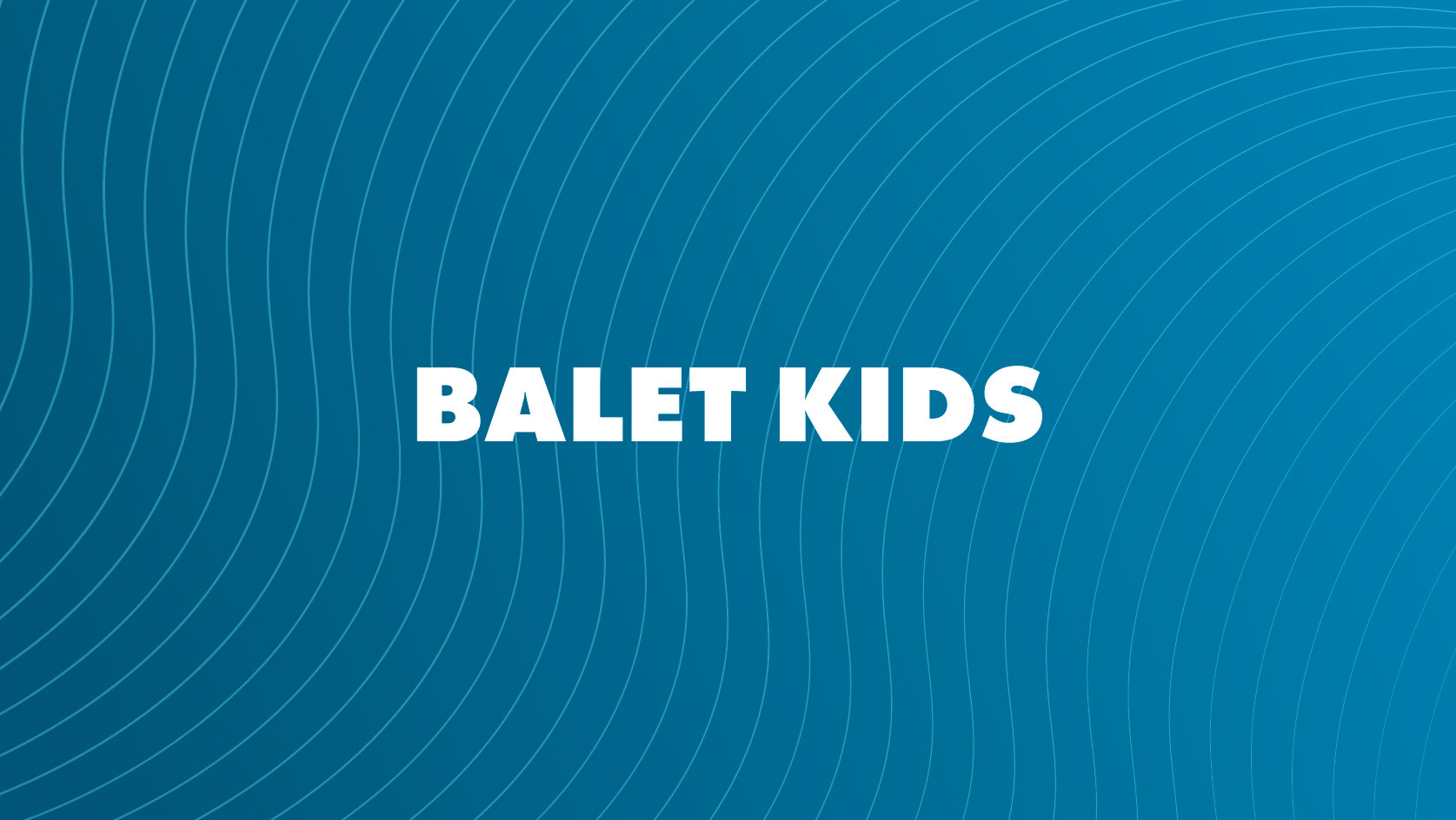 Balet Kids - Radosna