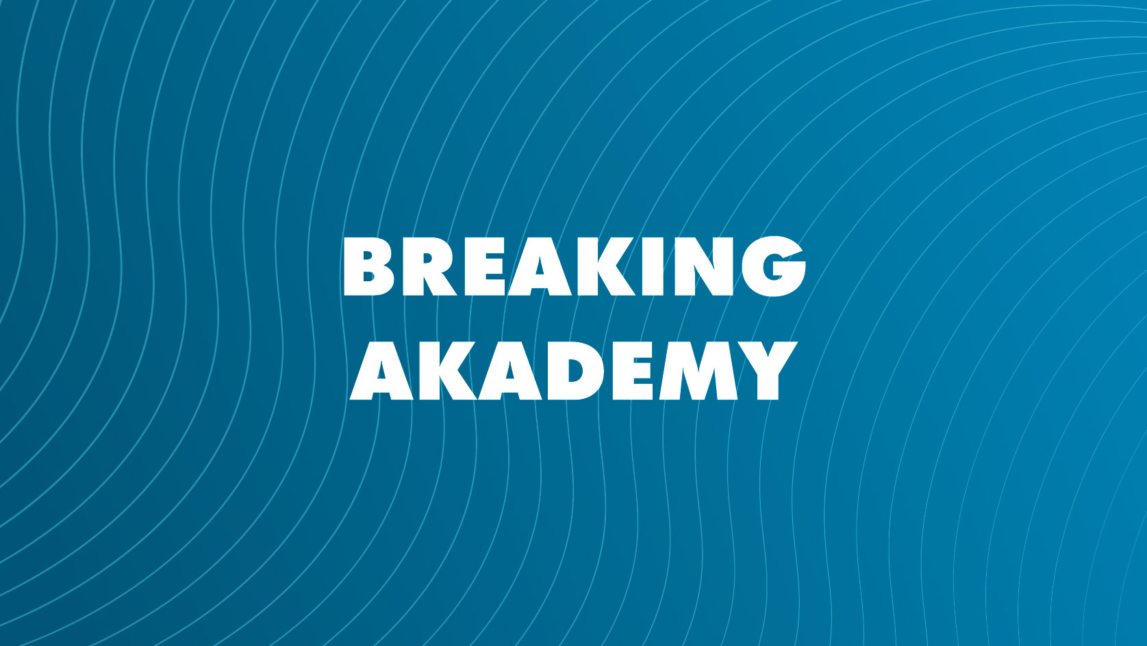 Breaking Academy - Radosna