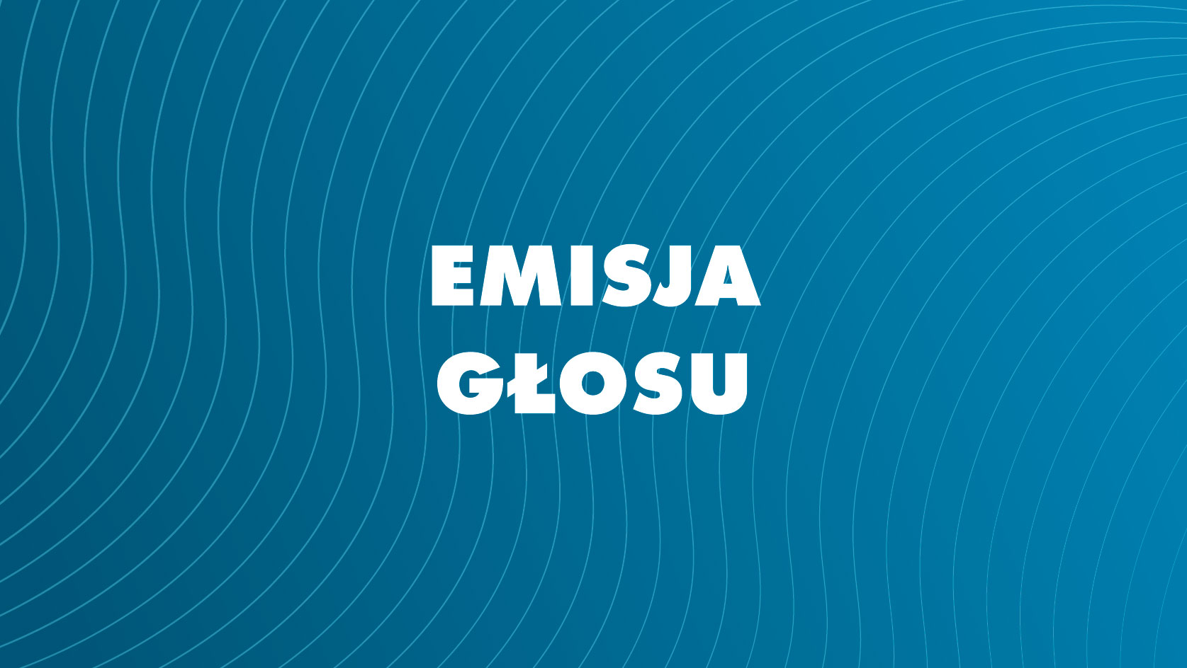 Emisja głosu - Radosna