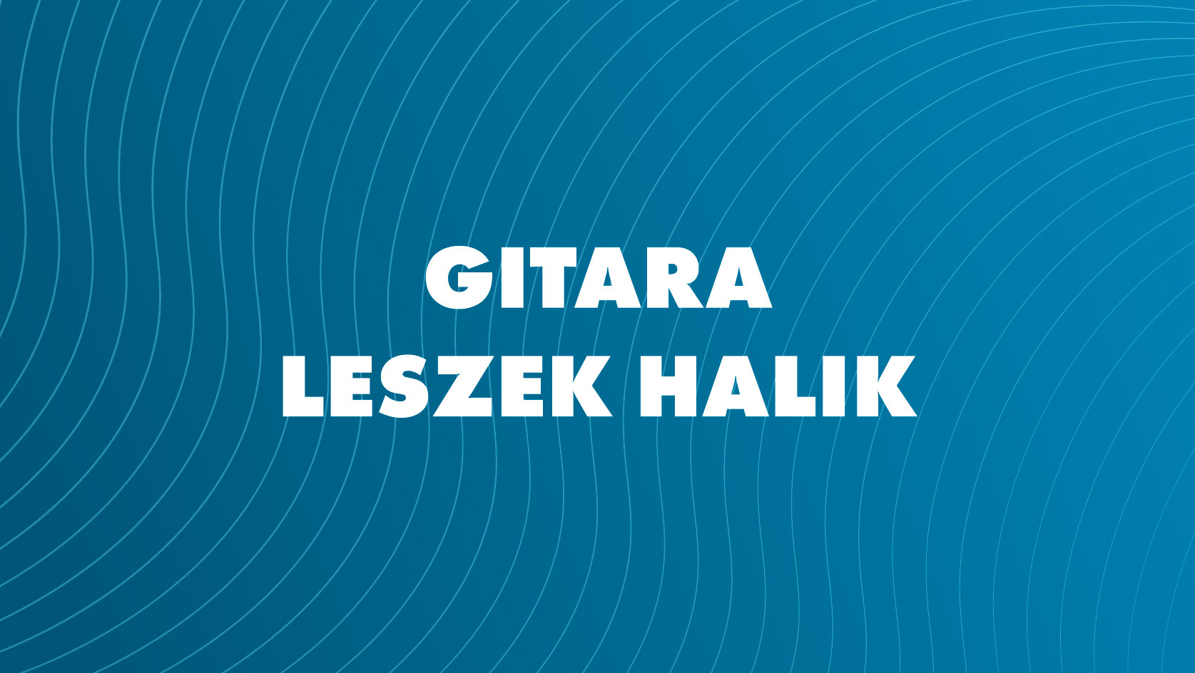 Gitara L.Halik - Radosna